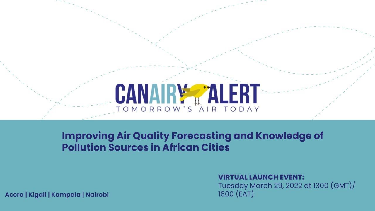 فيلم: Canairy Alert: بهبود پیش بینی کیفیت هوا و دانش منابع در شهرهای آفریقا [Event]