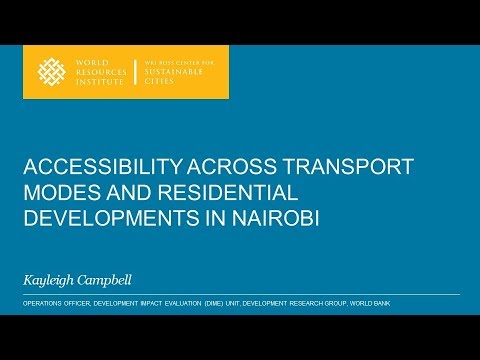 فيلم: دسترسی در سراسر حالت های حمل و نقل و توسعه های مسکونی در نایروبی – توسط Kayleigh Campbell