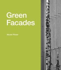 کتاب اهمیت سبز شدن نما در معماری و طراحی شهری از کتاب: نماهای سبز