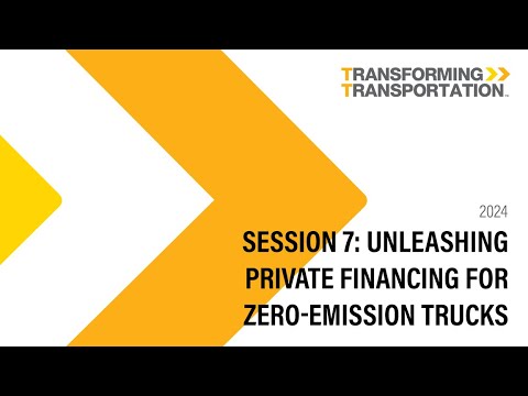 فيلم:  جلسه ۷: راه اندازی تامین مالی خصوصی برای کامیون های بدون آلایندگی |  #TTDC24